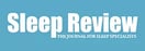 Sleep Review - The Journal for Sleep  Specialists